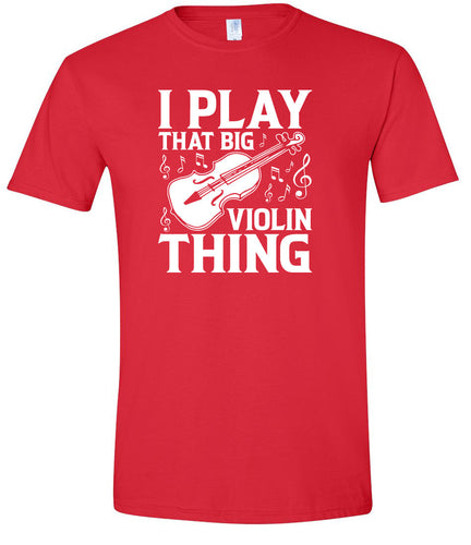 That Big Violin Thing Adult Gildan Soft Shirt