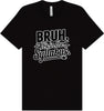 Bruh. It's in the Syllabus. Adult Bella Canvas Shirt