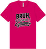 Bruh. It's in the Syllabus. Adult Bella Canvas Shirt