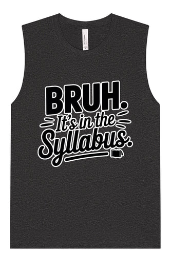 Bruh. It's in the Syllabus. Muscle Tank