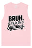 Bruh. It's in the Syllabus. Muscle Tank