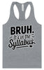 Bruh. It's in the Syllabus. Women's Racerback Tank