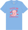 Love My Daughter Alotl Adult Bella Canvas Shirt