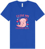 Love My Daughter Alotl Unisex V-Neck Shirt