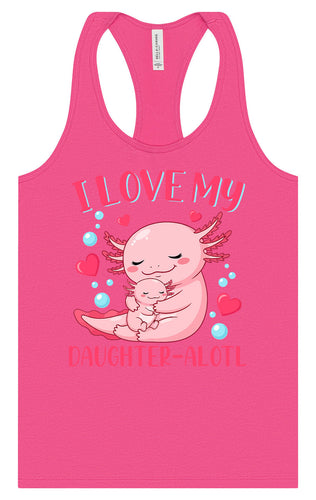 Love My Daughter Alotl Women's Racerback Tank