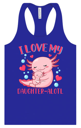 Love My Daughter Alotl Women's Racerback Tank