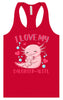 Love My Daughter Alotl Women's Racerback Tank