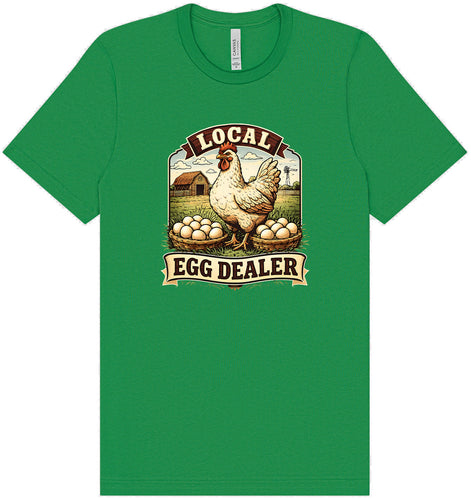 Local Egg Dealer Adult Bella Canvas Shirt