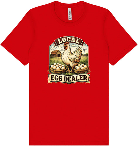 Local Egg Dealer Adult Bella Canvas Shirt
