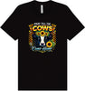 Pray til the Cows Come Home Adult Bella Canvas Shirt