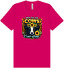 Pray til the Cows Come Home Adult Bella Canvas Shirt