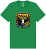 Pray til the Cows Come Home Adult Bella Canvas Shirt