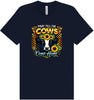 Pray til the Cows Come Home Adult Bella Canvas Shirt