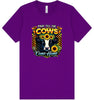 Pray til the Cows Come Home Adult Bella Canvas Shirt