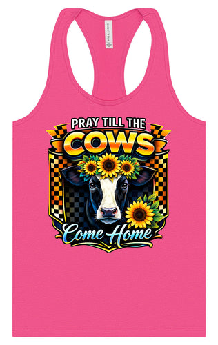 Pray til the Cows Come Home Women's Racerback Tank
