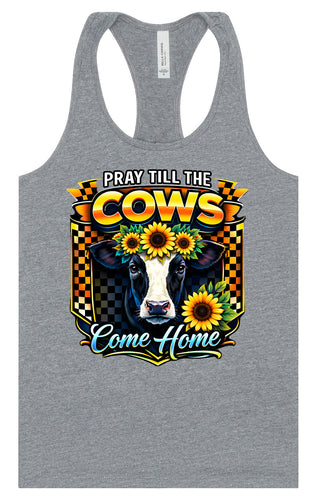 Pray til the Cows Come Home Women's Racerback Tank