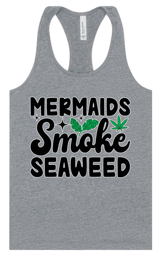 Mermaids Smoke Seaweed Women's Racerback Tank