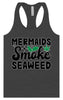 Mermaids Smoke Seaweed Women's Racerback Tank