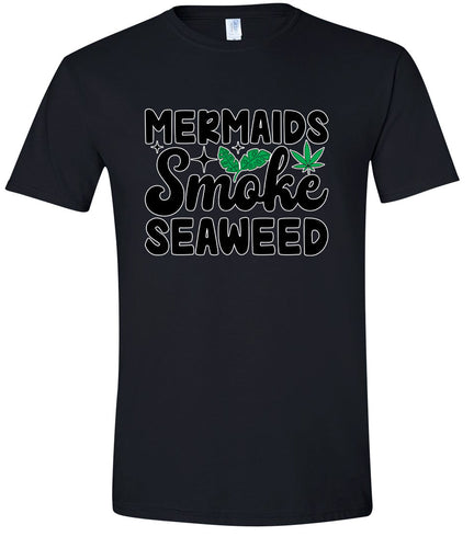 Mermaids Smoke Seaweed Adult Gildan Soft Shirt