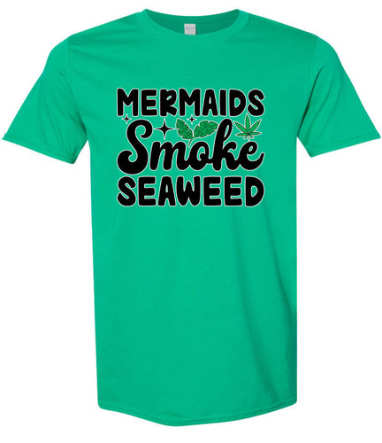 Mermaids Smoke Seaweed Adult Gildan Soft Shirt