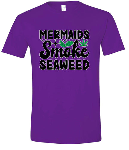 Mermaids Smoke Seaweed Adult Gildan Soft Shirt
