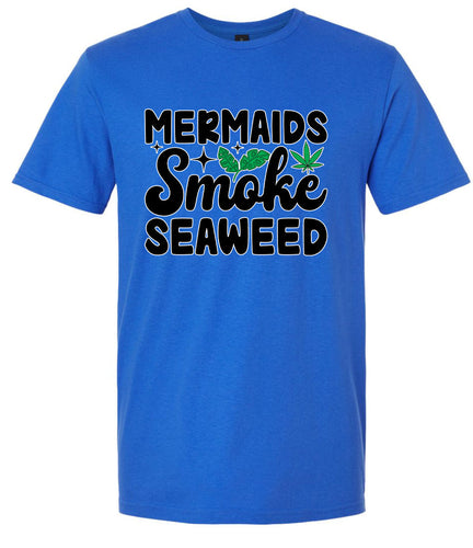 Mermaids Smoke Seaweed Adult Gildan Soft Shirt