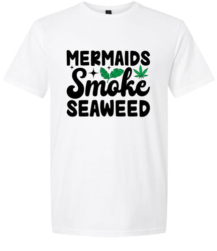 Mermaids Smoke Seaweed Adult Gildan Soft Shirt