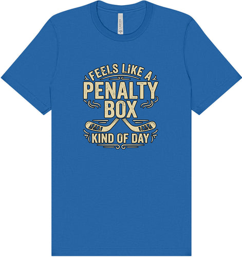 Penalty Box Kind of Day Adult Bella Canvas Shirt