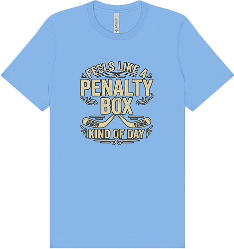 Penalty Box Kind of Day Adult Bella Canvas Shirt