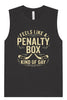 Penalty Box Kind of Day Muscle Tank
