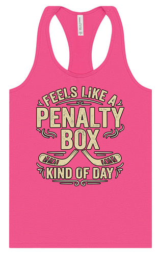 Penalty Box Kind of Day Women's Racerback Tank