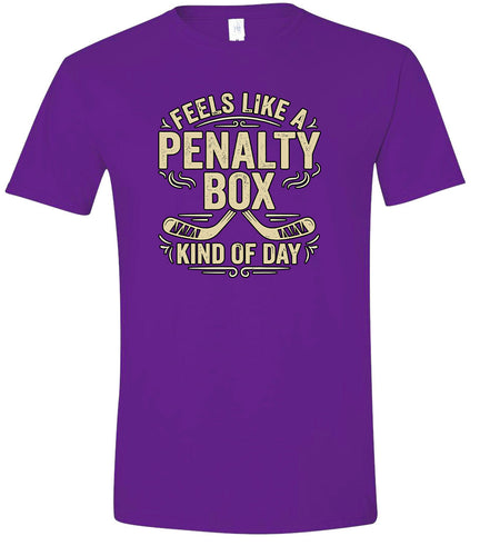 Penalty Box Kind of Day Adult Gildan Soft Shirt