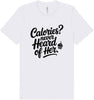 Calories Never Heard of Her Adult Bella Canvas Shirt