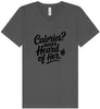 Calories Never Heard of Her Unisex V-Neck Shirt
