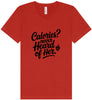 Calories Never Heard of Her Unisex V-Neck Shirt
