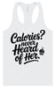 Calories Never Heard of Her Women's Racerback Tank