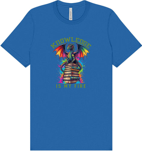 Knowledge is My Fire Adult Bella Canvas Shirt