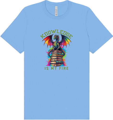 Knowledge is My Fire Adult Bella Canvas Shirt