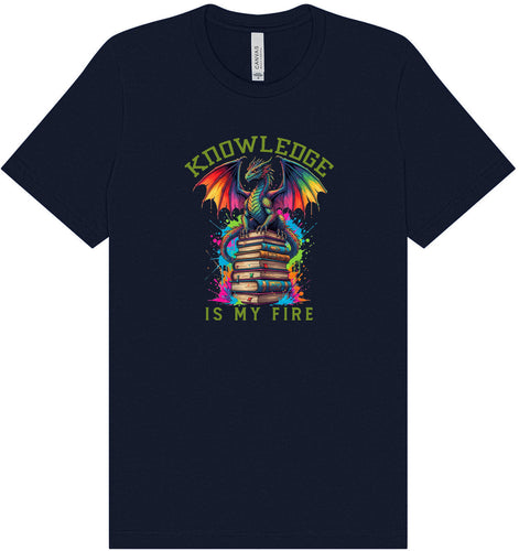 Knowledge is My Fire Adult Bella Canvas Shirt
