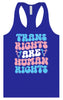 Trans Rights are Human Rights Women's Racerback Tank