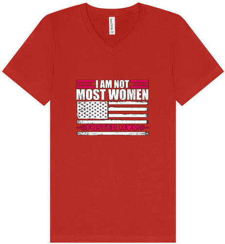Not Most Women, Foster Mom Unisex V-Neck Shirt