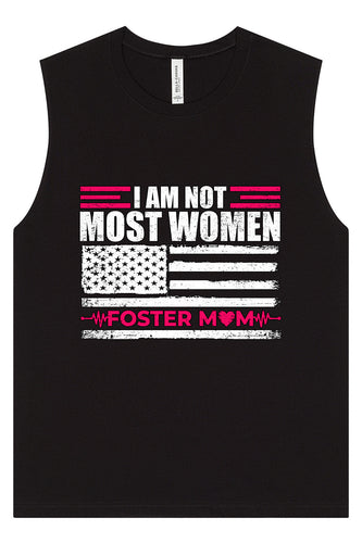 Not Most Women, Foster Mom Muscle Tank
