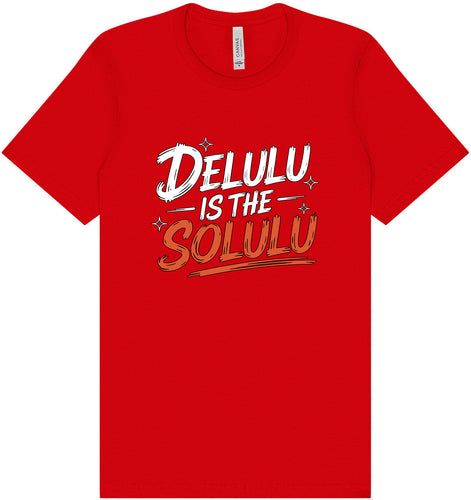 Delulu is the Solulu Adult Bella Canvas Shirt
