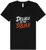 Delulu is the Solulu Unisex V-Neck Shirt