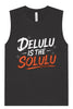 Delulu is the Solulu Muscle Tank