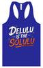 Delulu is the Solulu Women's Racerback Tank