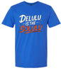 Delulu is the Solulu Adult Gildan Soft Shirt