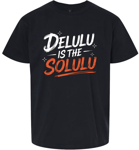 Delulu is the Solulu Children's Gildan Soft Shirt