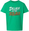 Delulu is the Solulu Children's Gildan Soft Shirt