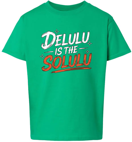 Delulu is the Solulu Children's Gildan Soft Shirt